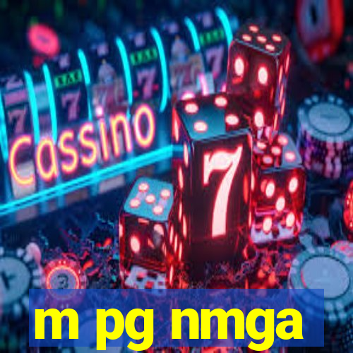 m pg nmga